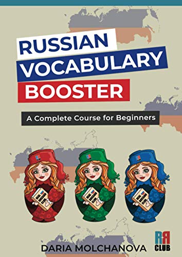 Russian Vocabulary Booster: A Complete Course For Beginners: Russian Language Visual Dictionary