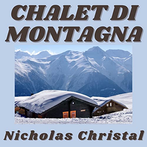 Chalet Di Montagna