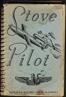 Stove Pilot - Favorite Recipes From Maxwell B009418JLS Book Cover