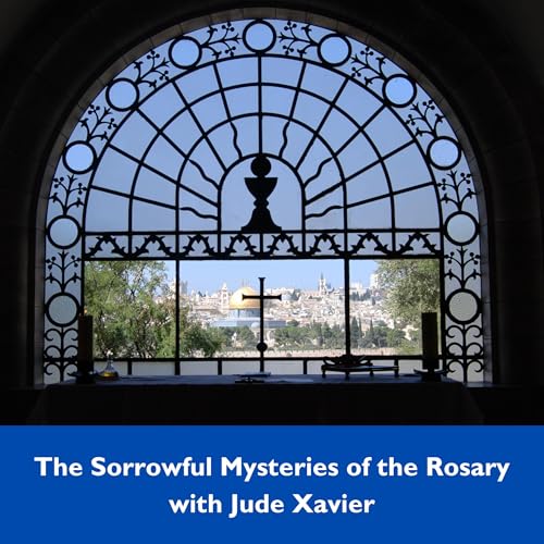 The Sorrowful Mysteries of the Rosary