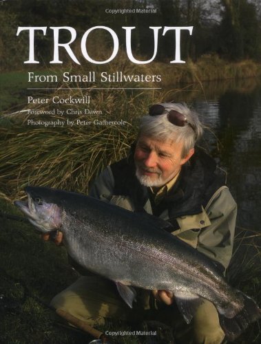 Peter CockwillTrout from Small Stillwaters