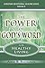 The Power of God's Word for Healthy Living: A Christian Devotional with Prayers for Healing and Scriptures for Healing, Volume 4 (Christian Devotional Healing Series)