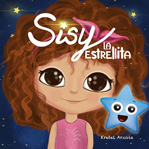 Sisy La Estrellita (Spanish Edition) Sisy La Estrellita (Spanish Edition)