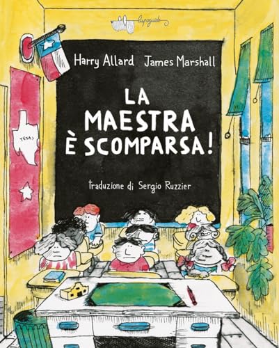  La maestra è scomparsa! Ediz. a colori