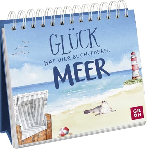 Glück hat vier Buchstaben: MEER: Spiralbuch zum...