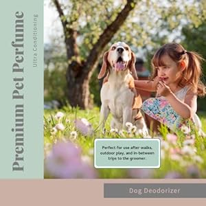 Begley’s Natural Pet Cologne and Deodorizer – Premium Essential Oil Scented Dog Body Spray and Cat Perfume, Dog Grooming Spray and Pet Odor Eliminator, Cat Cologne Mist, Dog Cologne Spray Long Lasting