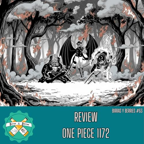 #63 | Review One Piece 1172: Orgullo Gigante