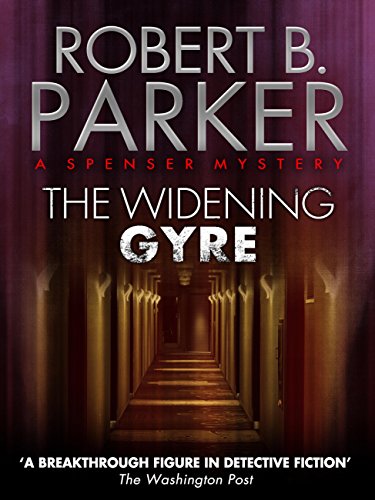 The Widening Gyre (A Spenser Mystery) (The Spenser...