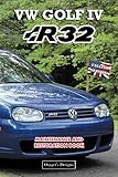  VW GOLF IV R32: MAINTENANCE AND RESTORATION BOOK (English editions)