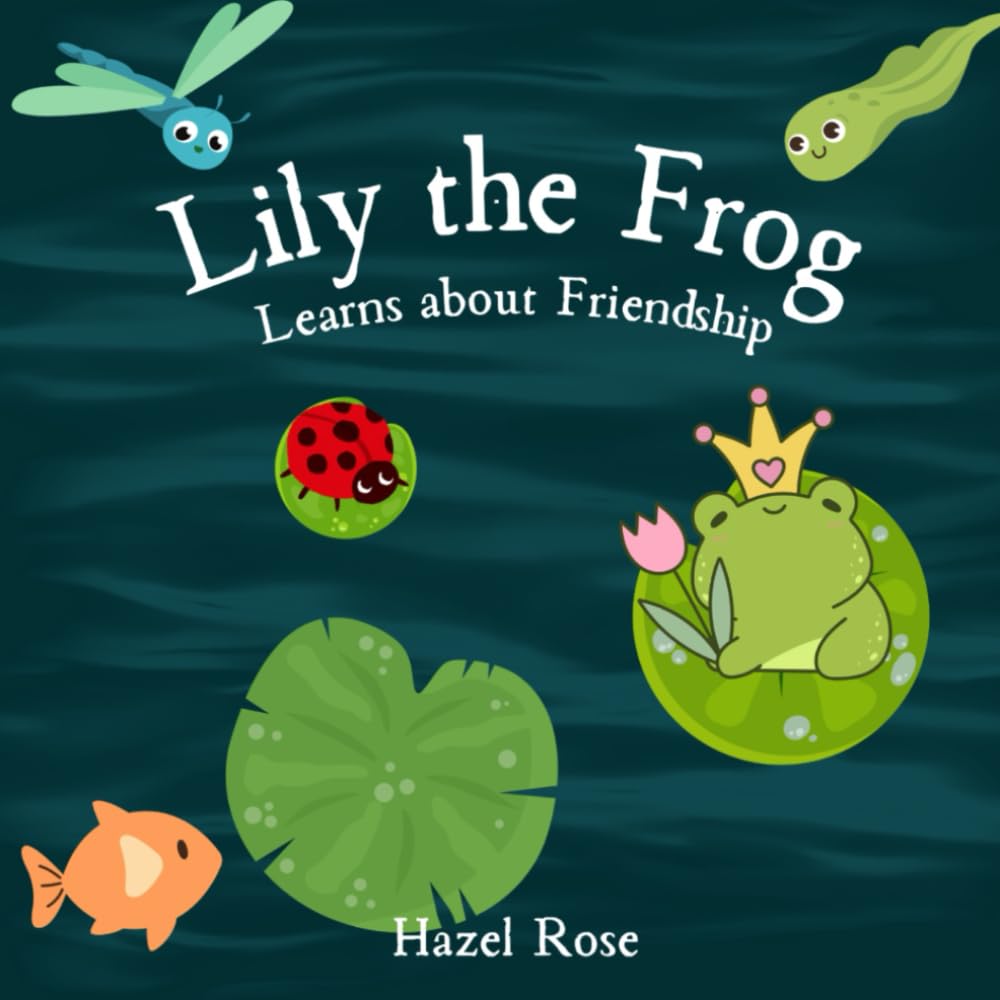 Lily the Frog Learns about Friendship