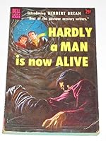 Hardly A Man Is Now Alive B0006ASEUC Book Cover