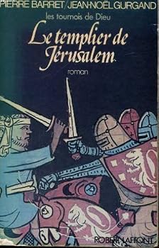 Hardcover Le Templier de Jerusalem -les tournois de Dieu [French] Book