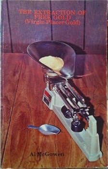 The Extraction of Free Gold