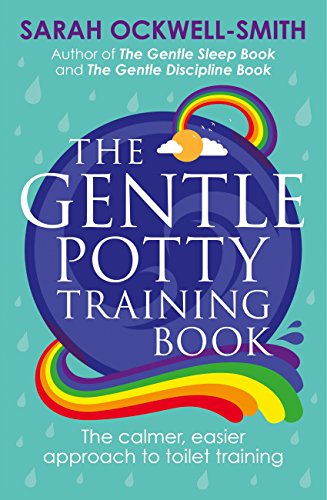 The Gentle Potty Training Book: The calmer, easier approach 