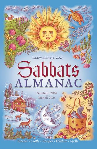 2025 Llewellyn's Sabbats Almanac: Samhain 2024 to Mabon 2025