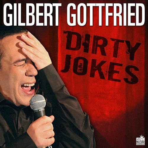 Amazon: Dirty Jokes [Explicit] : Gilbert Gottfried: Digital Music