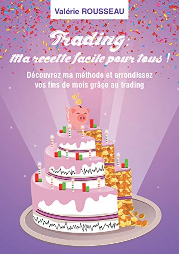 Amazon Com Trading Ma Recette Facile Pour Tous French Edition Ebook Valerie Rousseau Kindle Store