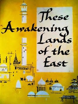 Unknown Binding These awakening lands of the East Book