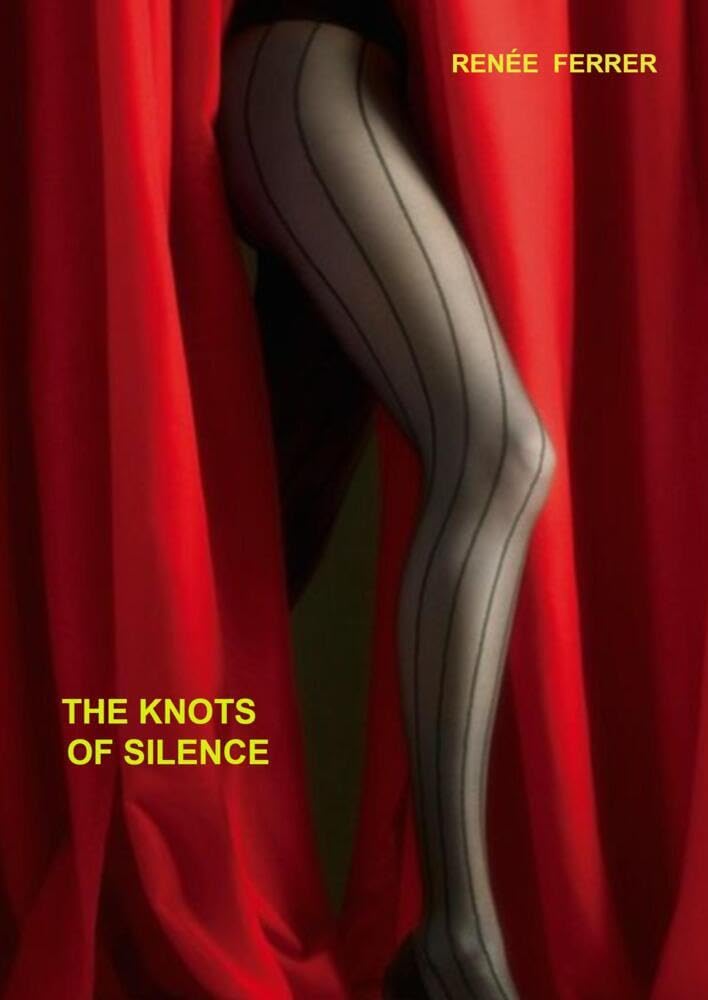 The Knots of Silence: A Novel
