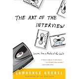 The Art of the Interview: Lessons from a Master of the Craft (English Edition)