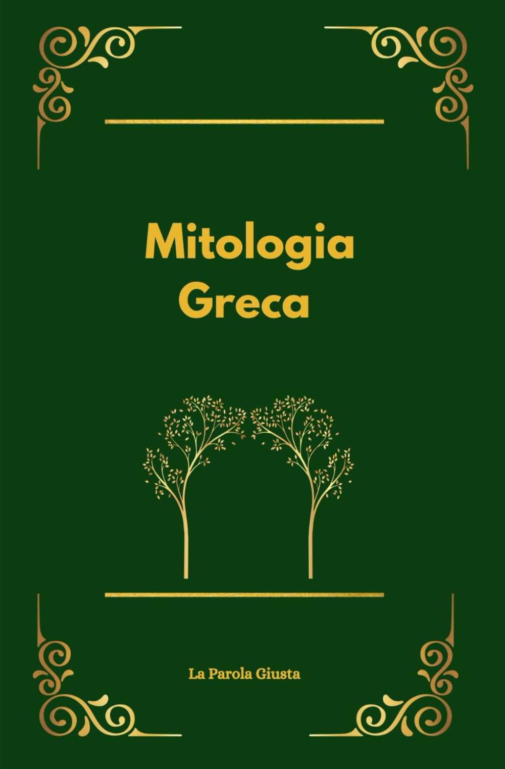 Mitologia Greca: Dei, miti e aneddoti
