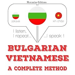 Couverture de Bulgarian - Vietnamese. A complete method