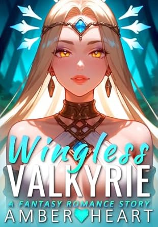 Amazon.com: Wingless Valkyrie: A Fantasy Romance Story (Great Kingdoms