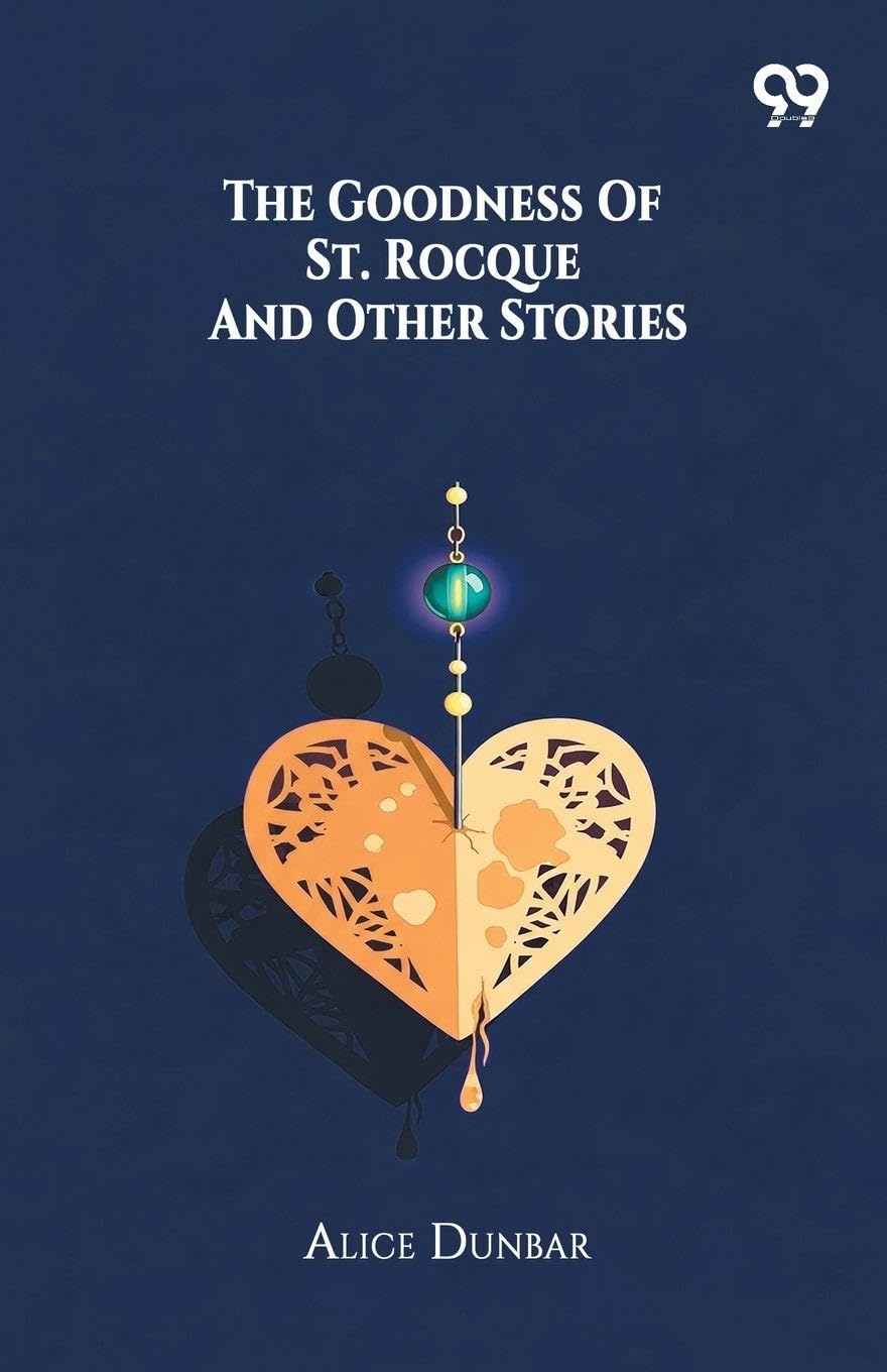 The Goodness Of St. Rocque And Other Stories