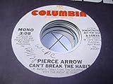 pierce arrow 8  PIERCE ARROW 45 RPM Can\'t Break the Habit / SAME