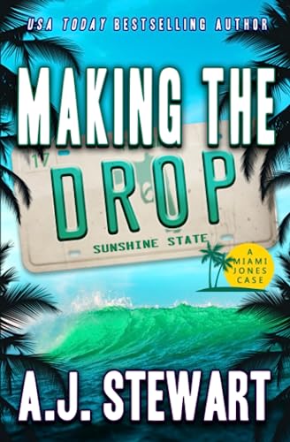Making The Drop (Miami Jones Private Investigat... 1945741651 Book Cover