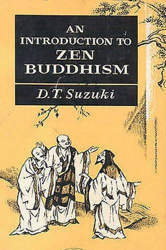 An Introduction to Zen Buddhism Paperback – 28 Jan. 2013