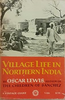 Village life in northern India;: Studies in a Delhi village