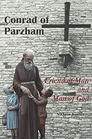 Conrad of Parzham 0578423782 Book Cover