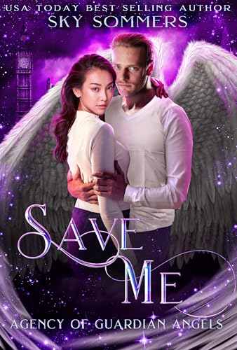 Save Me (Agency of Guardian Angels Book 2)