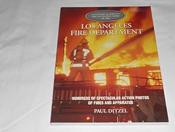 A Century of Service the Fascinating Story of the Los Angeles Fire Department 1886 - 1986