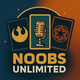 Noobs Unlimited - Ein Star Wars Unlimited Podcast auf Deutsch Titelbild