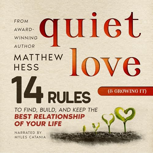 Quiet Love (&amp;amp; Growing It) by Matthew Hess episode artwork