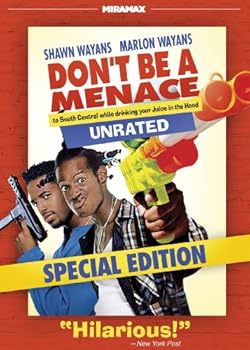 Don't Be a Menace to South Central While Drinking Your Juice in the Hood - UNRATED