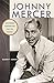 Johnny Mercer: Southern Songwriter for the World (Wormsloe Foundation Publication Ser.)