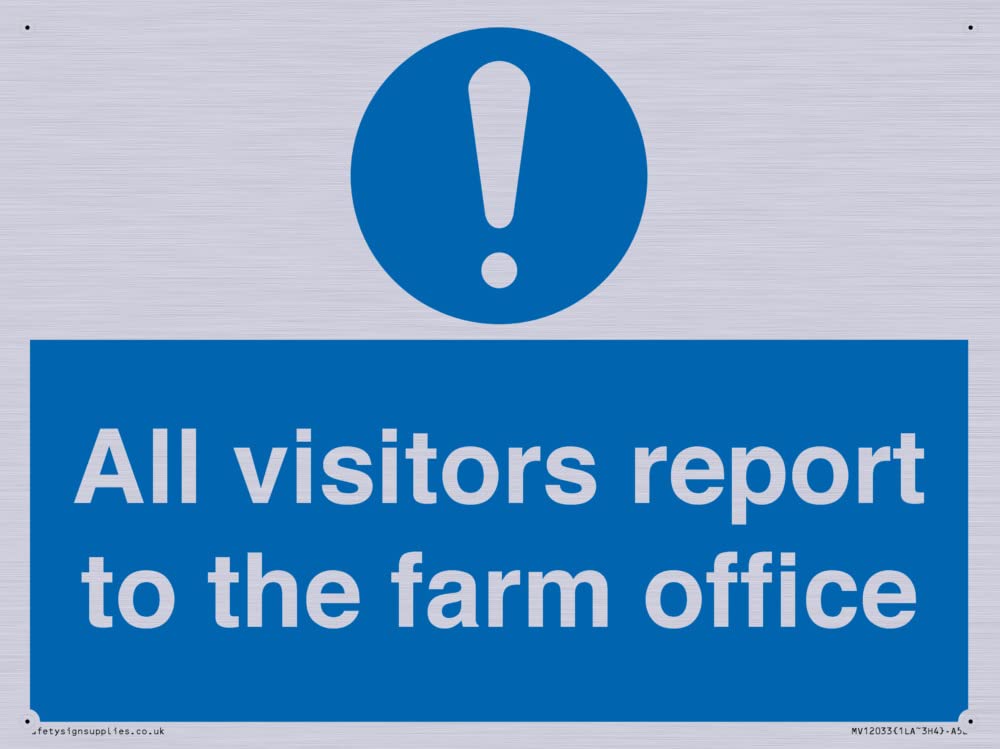 All visitors report to the farm office Sign - 200x150mm - A5L