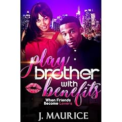 Play Brother with Benefits Audiolibro Por J. Maurice arte de portada