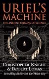 Uriel's Machine: The Ancient Origins Of Science