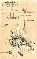 Abaco, the history of an out island and its cays B0006YPONI Book Cover