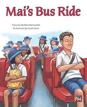 Mai's Bus Ride: Bookroom Package Turquoise Level 17 Grade 2 - Book  of the Rigby PM Collection
