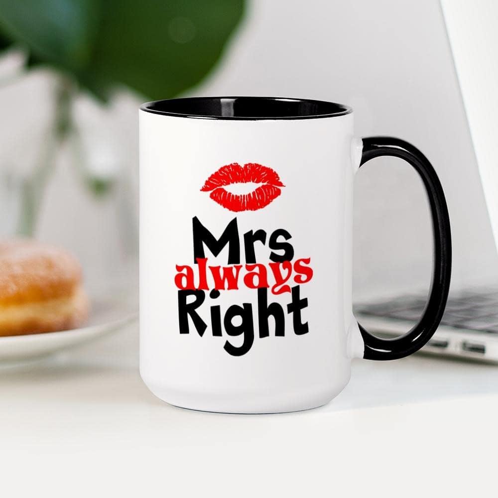 CafePress Mrs Always Right Mugs 15 oz (444 ml) Ceramic Coffee Mug