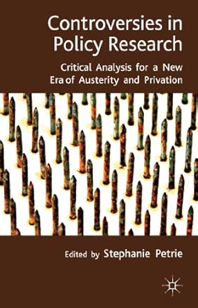 Controversies in Policy Research: critical analysis for a new era of austerity and privation 2013th Edition book cover