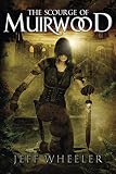 The Scourge of Muirwood (Legends of Muirwood)