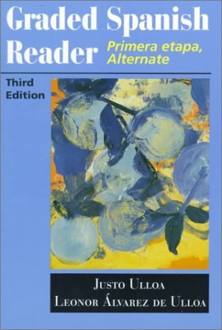 By Justo Ulloa - Graded Spanish Reader: Primera etapa, Alternate: 3rd (third) Edition: Justo C ...