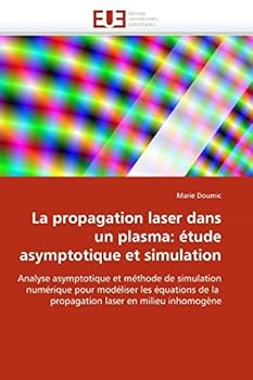 Paperback La propagation laser dans un plasma: étude asymptotique et simulation [French] Book