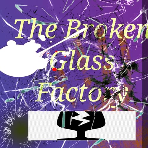 The Broken Glass Factory cover art